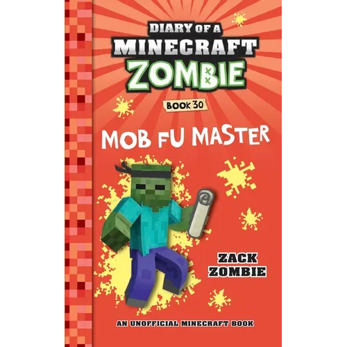 Diary of a Minecraft Zombie Book 30: Mob Fu Master - Paperback
