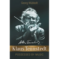 Klaus Tennstedt - Possessed by Music - Paperback
