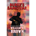 Burke's Samovar: Bob Burke Suspense Thriller #4