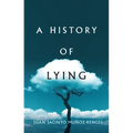 A History of Lying - Hardcover