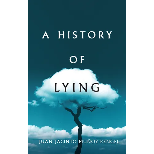 A History of Lying - Hardcover