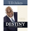 Destiny Christian Study Guide: A Scriptural Companion - Paperback