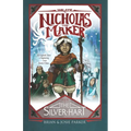 The Epic of Nicholas the Maker: Book One: The Silver Hart - Paperback