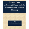 Starting Point: A Proposed Framework for Unconventional Warfare Planning