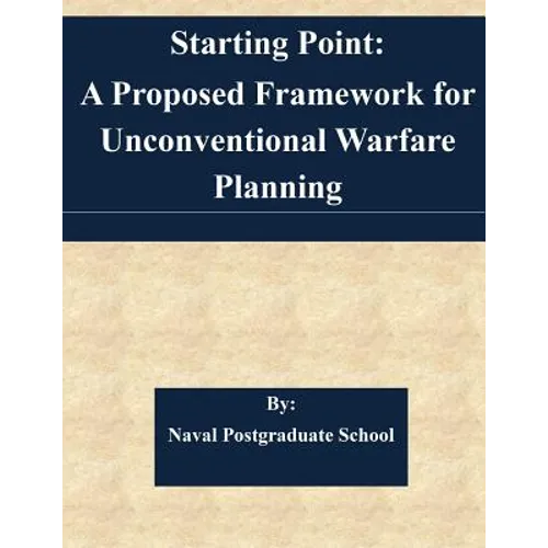 Starting Point: A Proposed Framework for Unconventional Warfare Planning