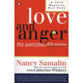 Love and Anger: The Parental Dilemma - Paperback