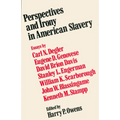 Perspectives and Irony in American Slavery