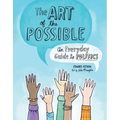 The Art of the Possible: An Everyday Guide to Politics - Paperback