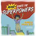 ADHD Gives Me Superpowers - Hardcover