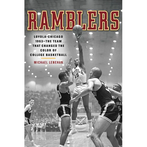 Ramblers: Loyola Chicago 1963 - Paperback