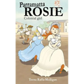Parramatta Rosie: Colonial Girl - Paperback