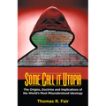 Some Call It Utopia: The Origins, Doctrine and Implications of the World's Most Misunderstood Ideology - Paperback