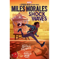 Miles Morales: Shock Waves (Original Spider-Man Graphic Novel) - Paperback