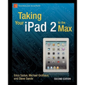 Taking Your iPad 2 to the Max - Paperback