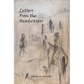 Letters from the Headwaters - Paperback