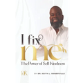I Fix Me: The Power of Self-Kindness - Paperback