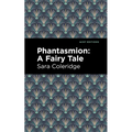 Phantasmion: A Fairy Tale - Paperback
