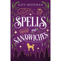 Spells and Sandwiches - Paperback