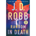 Random in Death: An Eve Dallas Novel - Hardcover