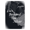 Lies Beyond The Altar - Paperback