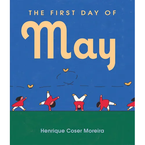 The First Day of May - Hardcover