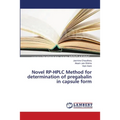 Novel RP-HPLC Method for determination of pregabalin in capsule form - Paperback