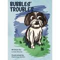 Bubbles' Troubles - Hardcover