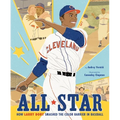 All Star: How Larry Doby Smashed the Color Barrier in Baseball - Hardcover