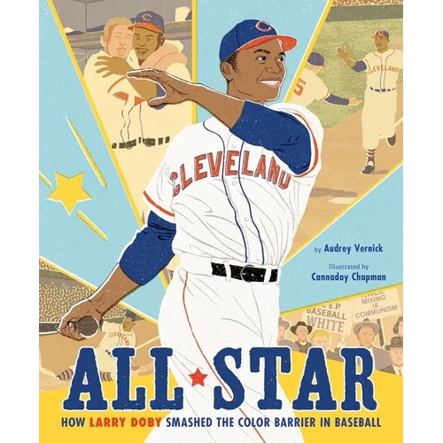 All Star: How Larry Doby Smashed the Color Barrier in Baseball - Hardcover