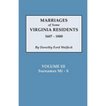 Marriages of Some Virginia Residents, Vol. III