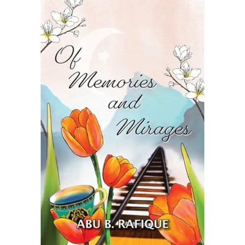 Of Memories and Mirages - Paperback