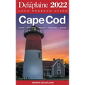 Cape Cod - The Delaplaine 2022 Long Weekend Guide - Paperback