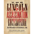 The Lincoln Assassination Encyclopedia