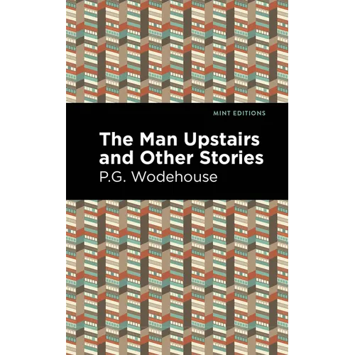 The Man Upstairs and Other Stories - Hardcover