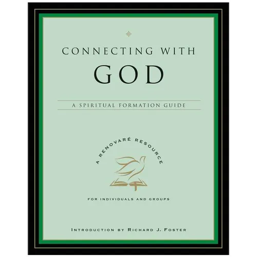 Connecting with God: A Spiritual Formation Guide - Paperback