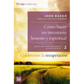 El Celebremos La Recuperaci��n Gu��a 2: C��mo Hacer Un Inventario Honesto Y Espiritual: Un Programa de Recup - Paperback