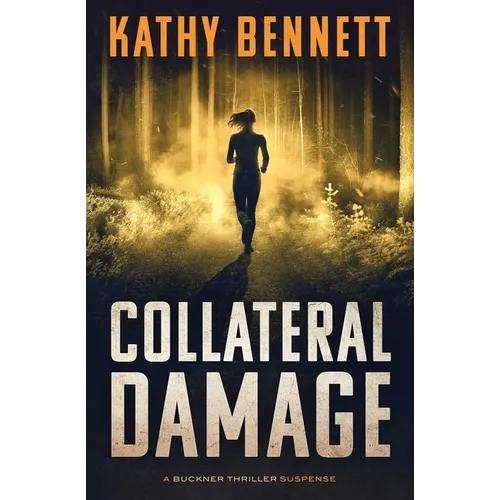 Collateral Damage: A Buckner Thriller Suspense - Paperback