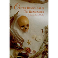 Outer Banks Tales to Remember - Hardcover