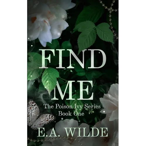 Find Me: The Poison Ivy Series Book One - Paperback