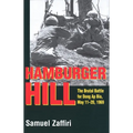Hamburger Hill: The Brutal Battle for Dong Ap Bia: May 11-20, 1969
