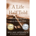 A Life Half Told - Paperback