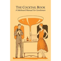 The Cocktail Book: A Sideboard Manual for Gentlemen - Paperback