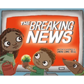 The Breaking News - Hardcover