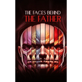 The Faces Behind the Father - Hardcover