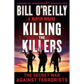 Killing the Killers: The Secret War Against Terrorists - Hardcover