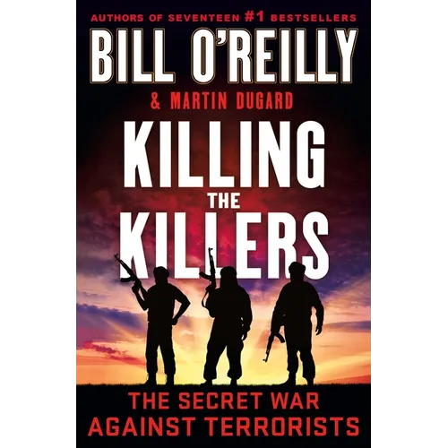 Killing the Killers: The Secret War Against Terrorists - Hardcover