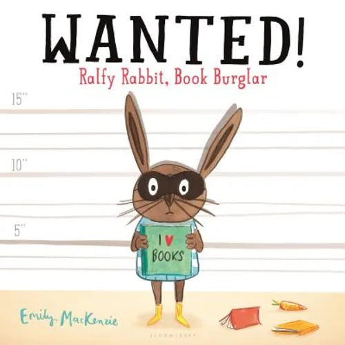Wanted! Ralfy Rabbit, Book Burglar - Hardcover