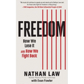 Freedom: How We Lose It and How We Fight Back - Paperback