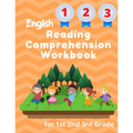 English Reading Comprehension Workbook for 1st 2nd 3rd Grade: Essential Test-Prep Exercises to Teach Your Kids - Paperback