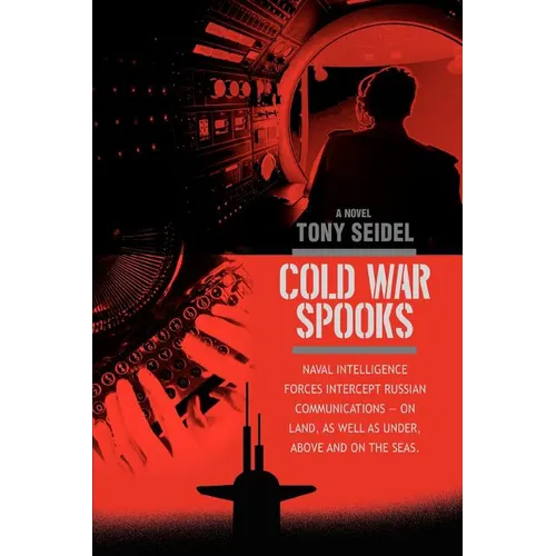 Cold War Spooks: Naval intelligence forces intercept Russian communications--On Land, as well as under, above and on the seas.